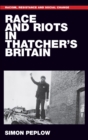 Image for Race and riots in Thatcher&#39;s Britain