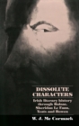 Image for Dissolute Characters : Irish Literary History Through Balzac, Sheridan Le Fanu, Yeats and Bowen