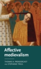 Image for Affective Medievalism: Love, Abjection and Discontent
