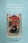 Image for Hermits and anchorites in England, 1200-1550