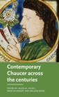 Image for Contemporary Chaucer across the centuries  : essays for Stephanie Trigg