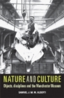 Image for Nature and culture: objects, disciplines and the Manchester Museum