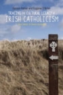Image for Tracing the cultural legacy of Irish Catholicism  : from Galway to Cloyne and beyond