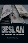Image for Beslan: six stories of the siege