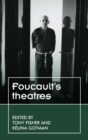 Image for Foucault’S Theatres