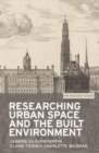 Image for Researching urban space and the built environment