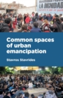 Image for Common Spaces of Urban Emancipation