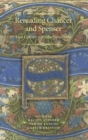 Image for Rereading Chaucer and Spenser  : Dan Geffrey with the new poete