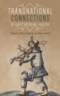 Image for Transnational Connections in Early Modern Theatre