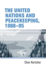Image for The United Nations and peacekeeping, 1988-95