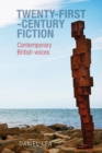 Image for Twenty-first-century fiction  : contemporary British voices
