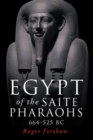 Image for Egypt of the Saite pharaohs, 664-525 BC