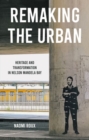 Image for Remaking the Urban