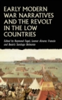Image for Early Modern War Narratives and the Revolt in the Low Countries