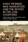 Image for Early Modern War Narratives and the Revolt in the Low Countries