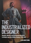 Image for &#39;The Industrialized Designer&#39;