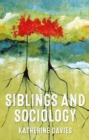Image for Siblings and sociology
