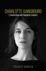 Image for Charlotte Gainsbourg  : transnational and transmedia stardom