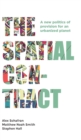 Image for The spatial contract  : a new politics of provision for an urbanized planet