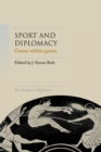 Image for Sport and diplomacy  : games within games