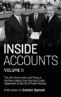 Image for Inside Accounts, Volume II : The Irish Government and Peace in Northern Ireland, from the Good Friday Agreement to the Fall of Power-Sharing
