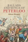 Image for Ballads and songs of Peterloo