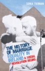 Image for The History of Marriage Equality in Ireland: A Social Revolution Begins