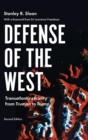 Image for Defense of the West  : transatlantic security from Truman to Trump
