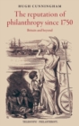 Image for The Reputation of Philanthropy Since 1750: Britain and Beyond