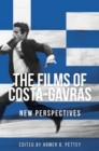 Image for The films of Costa-Gavras  : new perspectives