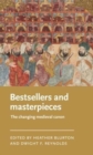Image for Bestsellers and masterpieces  : the changing medieval canon