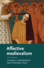 Image for Affective medievalism  : love, abjection and discontent