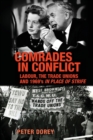Image for Comrades in conflict  : Labour, the trade unions and 1969&#39;s In place of strife