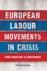 Image for European Labour Movements in Crisis