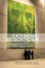 Image for Extending ecocriticism  : crisis, collaboration and challenges in the environmental humanities
