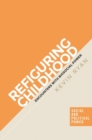Image for Refiguring Childhood: Encounters With Biosocial Power