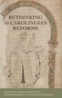 Image for Rethinking the Carolingian reforms