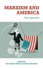 Image for Marxism and America  : new appraisals