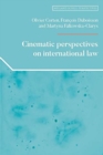 Image for Cinematic perspectives on international law