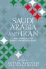 Image for Saudi Arabia and Iran: The Struggle to Shape the Middle East