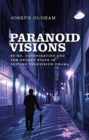Image for Paranoid visions  : spies, conspiracies and the secret state in British television drama