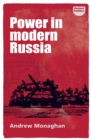 Image for Power in modern Russia  : strategy and mobilisation