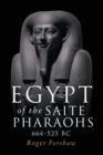 Image for Egypt of the Saite pharaohs, 664-525 BC