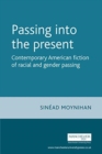 Image for Passing into the Present