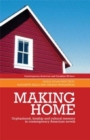 Image for Making home  : orphanhood, kinship and cultural memory in contemporary American novels