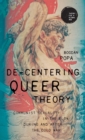 Image for De-Centering Queer Theory