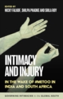 Image for Intimacy and injury  : in the wake of `metoo in India and South Africa