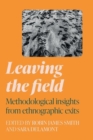 Image for Leaving the field  : methodological insights from ethnographic exits