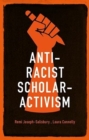 Image for Anti-racist scholar-activism