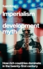 Image for Imperialism and the Development Myth
